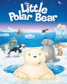 poster_the-little-polar-bear_tt0293849.jpg Free Download