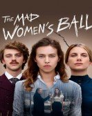 The Mad Women's Ball Free Download