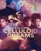 The Male Gaze: Celluloid Dreams Free Download