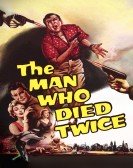 poster_the-man-who-died-twice_tt0051895.jpg Free Download