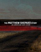 The Matthew Shepard Story: An American Hate Crime Free Download