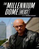 The Millennium Dome Heist with Ross Kemp poster