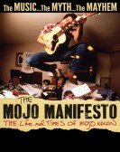 The Mojo Manifesto: The Life and Times of Mojo Nixon poster