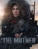 poster_the-mother_tt6968614.jpg Free Download