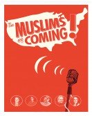 The Muslims Are Coming poster