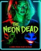 poster_the-neon-dead_tt2909966.jpg Free Download