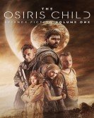 poster_the-osiris-child_tt4536768.jpg Free Download