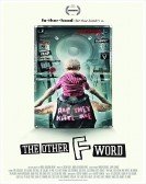 poster_the-other-f-word_tt1790867.jpg Free Download