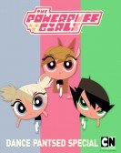 The Powerpuff Girls: Dance Pantsed poster