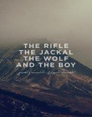 poster_the-rifle-the-jackal-the-wolf-and-the-boy_tt4865642.jpg Free Download