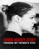 The Ronda Rousey Story: Through My Father's Eyes Free Download