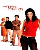 The Shape of Things Free Download