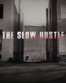 poster_the-slow-hustle_tt14810616.jpg Free Download