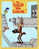 The Solid Tin Coyote poster