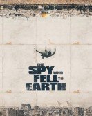 poster_the-spy-who-fell-to-earth_tt7706168.jpg Free Download