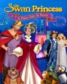 The Swan Princess: A Fairytale Is Born poster