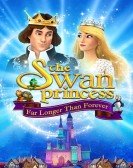 poster_the-swan-princess-far-longer-than-forever_tt29768517.jpg Free Download