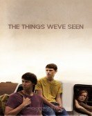 The Things We've Seen (2017) poster