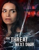 The Threat Next Door poster