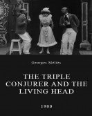 poster_the-triple-conjurer-and-the-living-head_tt0225972.jpg Free Download