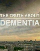 The Truth About Dementia poster