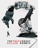 The Truth About Killer Robots (2018) Free Download