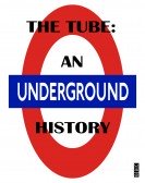 The Tube An Underground History Free Download