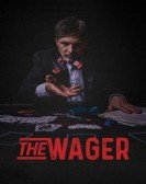 poster_the-wager_tt8806252.jpg Free Download