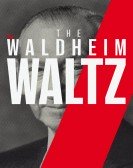 poster_the-waldheim-waltz_tt8055880.jpg Free Download