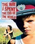 poster_the-way-i-spent-the-end-of-the-world_tt0799991.jpg Free Download