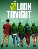 poster_the-way-you-look-tonight_tt7866988.jpg Free Download