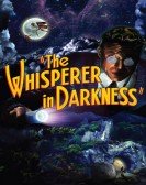 The Whisperer in Darkness (2011) Free Download