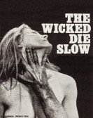 poster_the-wicked-die-slow_tt0261408.jpg Free Download