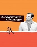 The Woman Chaser Free Download