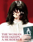 The Woman Who Keeps a Murderer Free Download