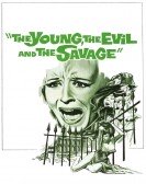 The Young, the Evil and the Savage Free Download