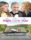 poster_then-came-you_tt8367084.jpg Free Download