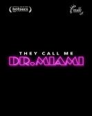 poster_they-call-me-dr-miami_tt11897170.jpg Free Download