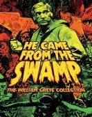 They Came from the Swamp: The Films of William GrefÃ© Free Download