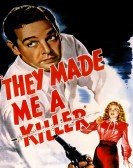 poster_they-made-me-a-killer_tt0039023.jpg Free Download