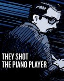 poster_they-shot-the-piano-player_tt11242654.jpg Free Download