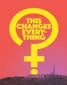 poster_this-changes-everything_tt5795282.jpg Free Download