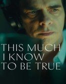 poster_this-much-i-know-to-be-true_tt15721828.jpg Free Download