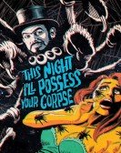 This Night I'll Possess Your Corpse Free Download