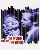 poster_this-world-then-the-fireworks_tt0117898.jpg Free Download