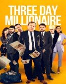 poster_three-day-millionaire_tt11675788.jpg Free Download