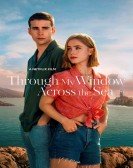 poster_through-my-window-across-the-sea_tt21245882.jpg Free Download