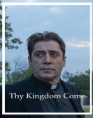 poster_thy-kingdom-come_tt7984842.jpg Free Download