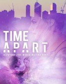 poster_time-apart_tt9784068.jpg Free Download