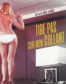 poster_tire-pas-sur-mon-collant_tt0230883.jpg Free Download